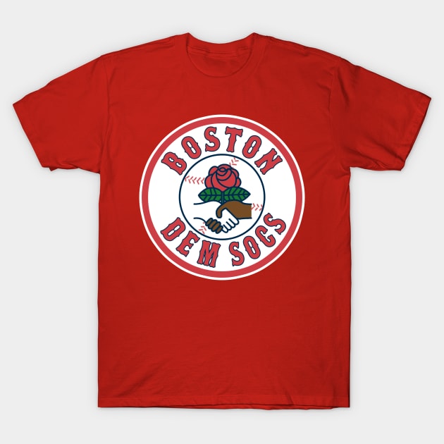 Boston Dem Socs T-Shirt by radsquare